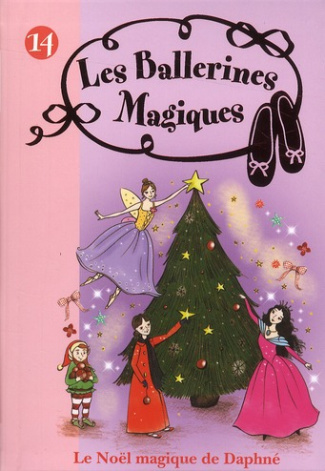 Les ballerines magiques Tome 14 : Le Noël magique de Daphné