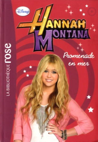 Hannah Montana Tome 8 : Promenade en mer