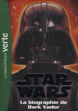 Star Wars : biographie Tome 2 : La biographie de Dark Vador