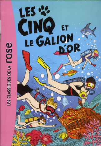 Le Club des Cinq Tome 28 : Les Cinq et le Galion d'Or