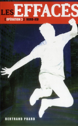 Les effacés Tome 3 : Hors-jeu