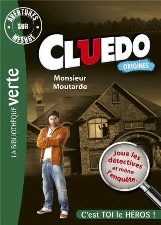 Aventures sur mesure - Cluedo Tome 1 : Monsieur Moutarde