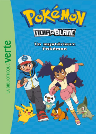 Pokémon noir et blanc Tome 2 : Un mystérieux Pokémon