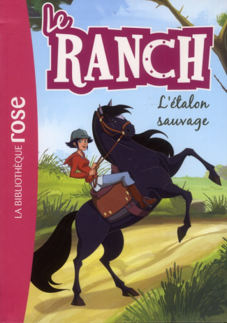 Le ranch Tome 1 : L'étalon sauvage