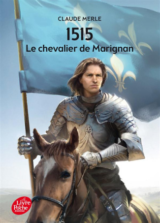 1515 Le Chevalier de Marignan