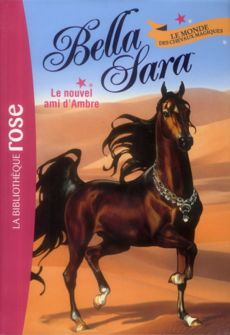 Bella Sara Tome 9 : Le nouvel ami d'Ambre
