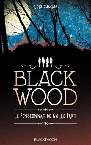 Blackwood. Le pensionnat de nulle part
