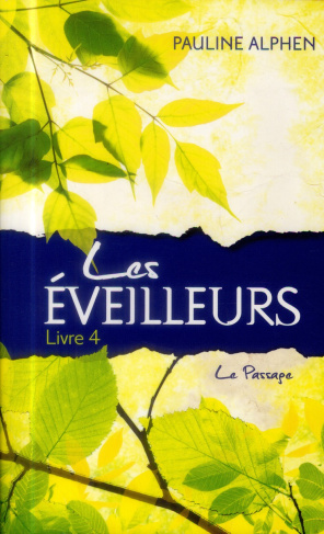 Les éveilleurs Tome 4 : Le passage
