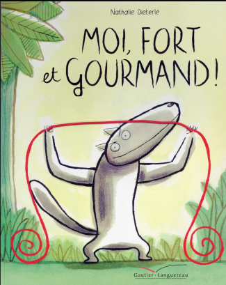 Moi, fort et gourmand !