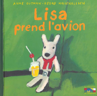 Les catastrophes de Gaspard et Lisa Tome 3 : Lisa prend l'avion