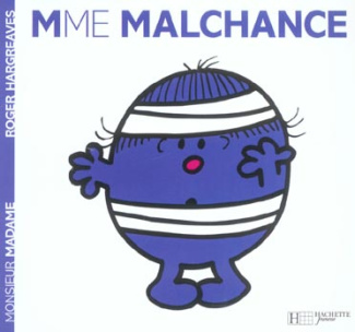 Madame Malchance