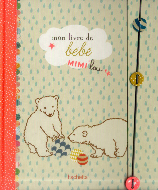 Mon livre de bébé Mimi'lou