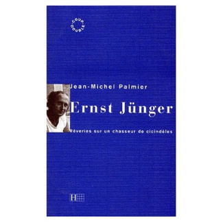 ERNST JUNGER. Rêveries sur un chasseur de cicindèles