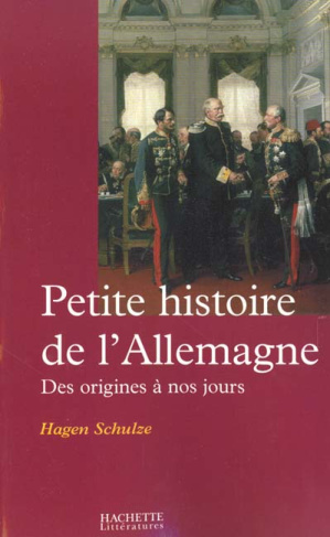 Petite histoire de l'Allemagne. Des origines à nos jours