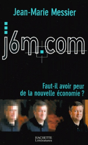 j6m.com. Faut-il avoir peur de la nouvelle économie ?