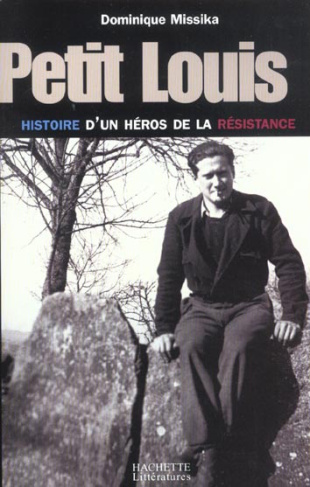 Petit Louis. Histoire d'un héros de la résistance
