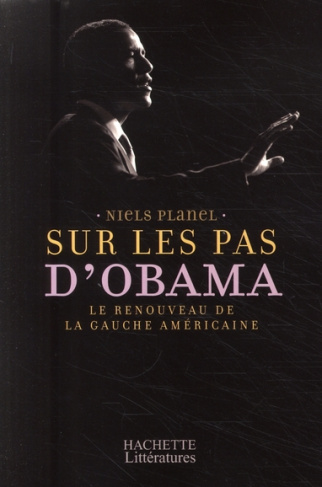 Sur les pas d'Obama. Le renouveau de la gauche américaine