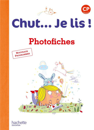 Chut... Je lis ! CP. Photofiches, Edition 2016