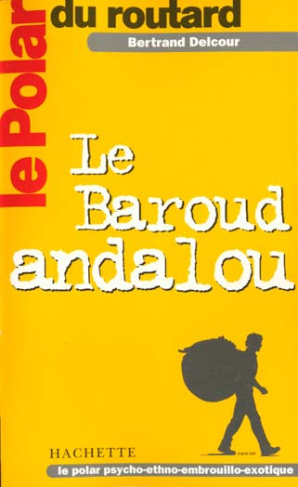 Le Baroud andalou