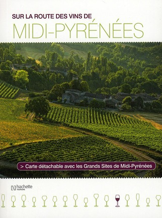 Sur la route des vins de Midi-Pyrénées