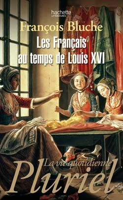les francais au temps de louis xvi