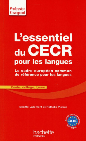 L'essentiel du CECR pour les langues. Le cadre européen commun de référence pour les langues
