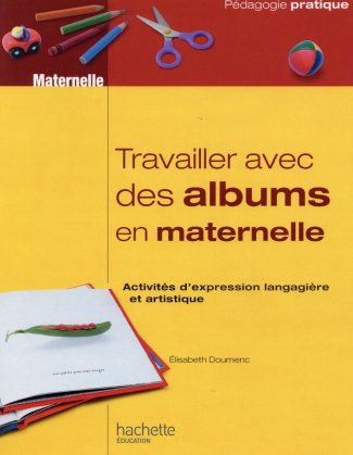 Travailler avec des albums en maternelle