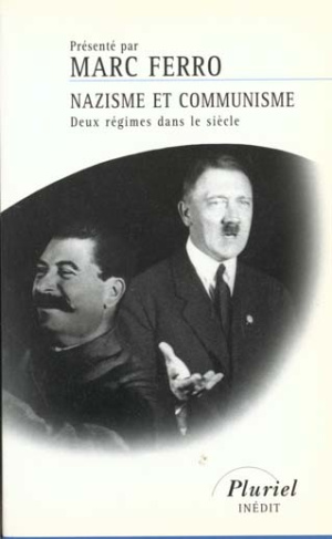 NAZISME ET COMMUNISME. Deux régimes dans le siècle