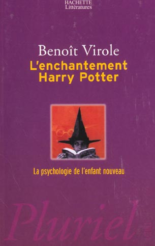 L'enchantement Harry Potter. La psychologie de l'enfant nouveau