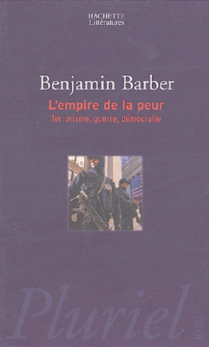 L'empire de la peur. Terrorisme, guerre, démocratie