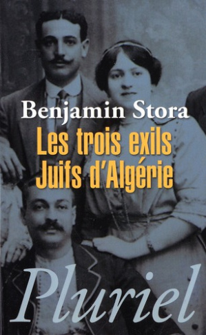 Les trois exils. Juifs d'Algérie