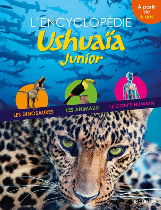 L'encyclopédie Ushuaïa Junior