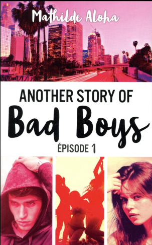 Another story of bad boys Tome 1