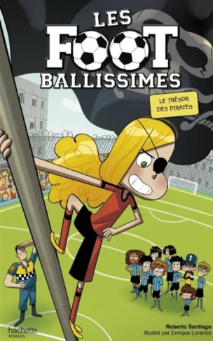Les Footballissimes Tome 10 : Le trésor des pirates