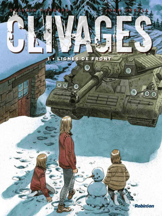 Clivages Tome 1 : Lignes de front