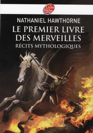 Le premier livre des merveilles. Récits mythologiques
