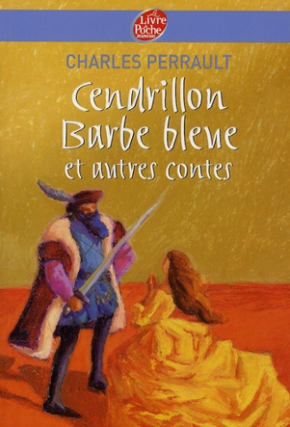 Cendrillon, Barbe bleue et autres contes