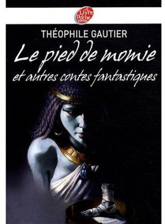 Le pied de momie et autres récits fantastiques