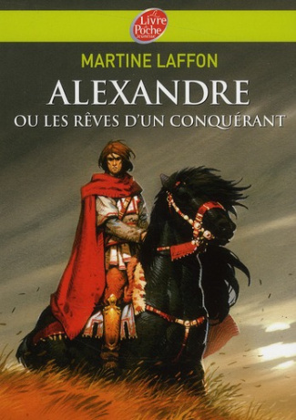 Alexandre ou les rêves d'un conquérant