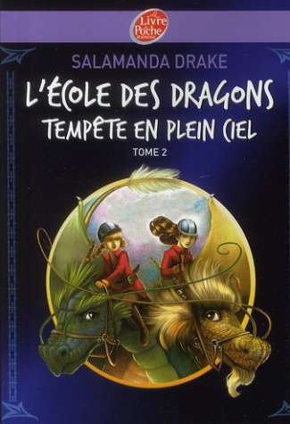 L'école des dragons Tome 2 : Tempête en plein ciel