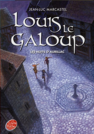 Louis le Galoup Tome 2 : Les nuits d'Aurillac
