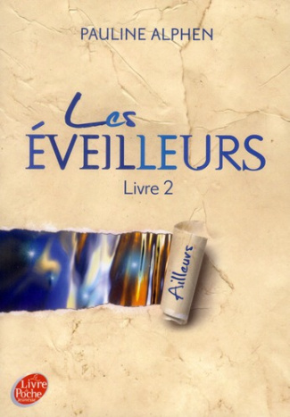 Les éveilleurs Tome 2 : Ailleurs