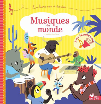 Musiques du monde. Un livre à lire et à écouter