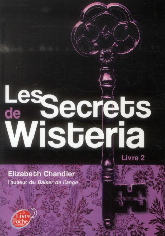 LES SECRETS DE WISTERIA - LIVRE 2