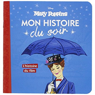 Mary Poppins. L'histoire du film