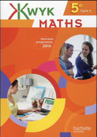 Maths 5e Cycle 4 Kwyk. Edition 2016