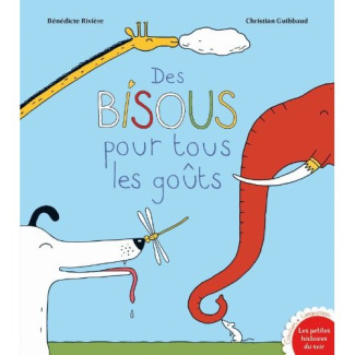 Des bisous pour tous les goûts