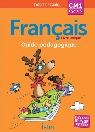 Français CM1 Caribou. Guide pédagogique, avec 1 CD audio