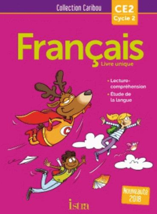 Français CE2. Livre de l'élève, Edition 2018