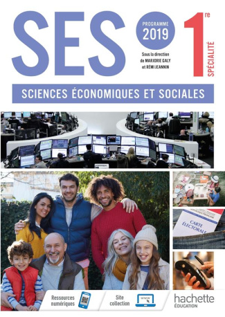 Sciences économiques et sociales 1re spécialité. Edition 2019